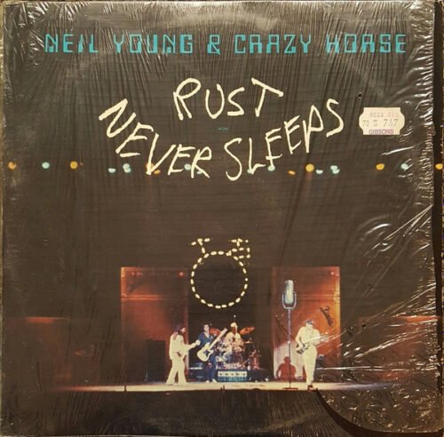 Neil Young - Rust Never Sleeps