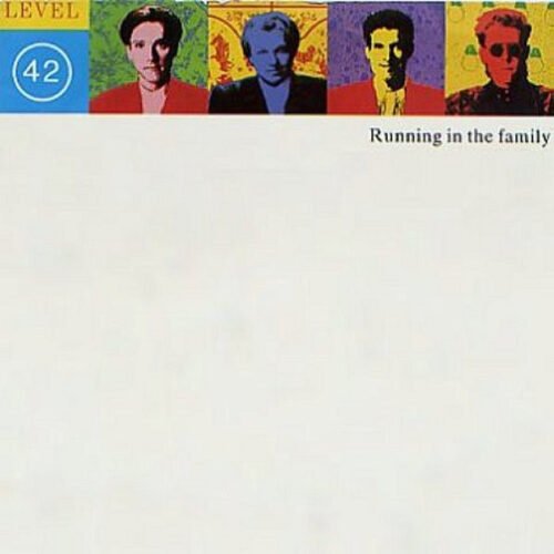 Level 42 - Running In The Family