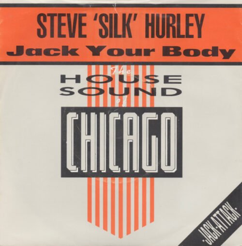Steve "Silk" Hurley - Jack Your Body