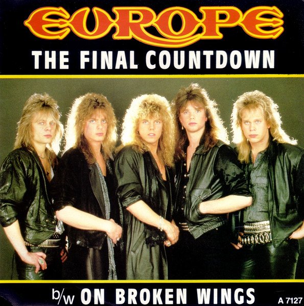 Europe (2) - The Final Countdown b/w Broken Wings