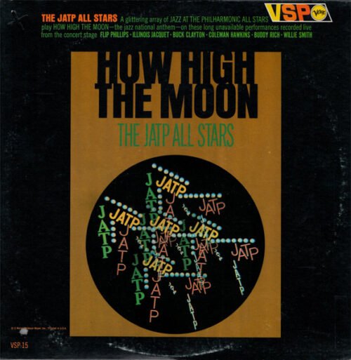 Jazz At The Philharmonic - How High The Moon