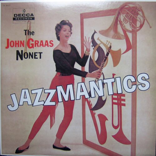 The John Graas Nonet - Jazzmantics