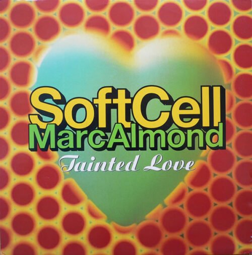 Soft Cell - Tainted Love '91