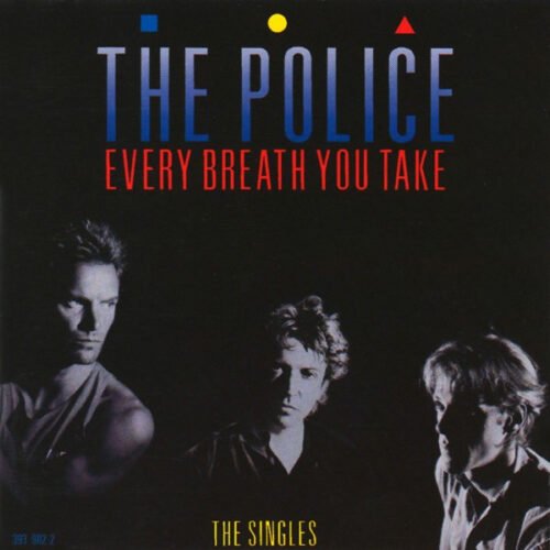 The Police - Every Breath You Take (The Singles)