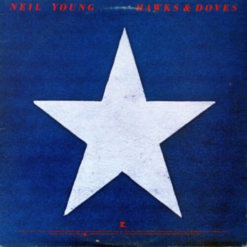 Neil Young - Hawks & Doves