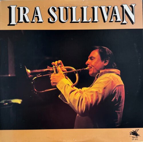 Ira Sullivan - Ira Sullivan