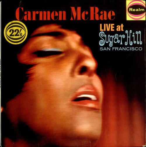 Carmen McRae - Live At Sugar Hill San Francisco
