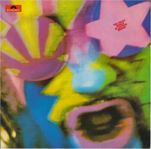 The Crazy World Of Arthur Brown - The Crazy World Of Arthur Brown