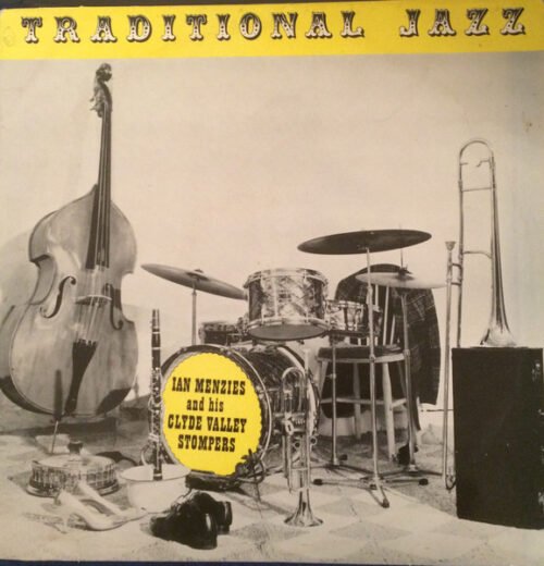 Ian Menzies & His Clyde Valley Stompers - Lonnie Donegan Presents Traditional Jazz
