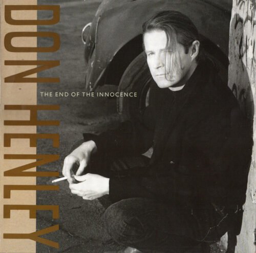 Don Henley - The End Of The Innocence