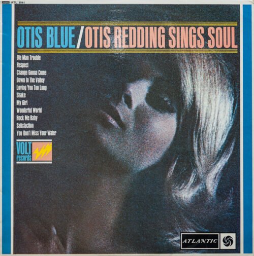 Otis Redding - Otis Blue / Otis Redding Sings Soul