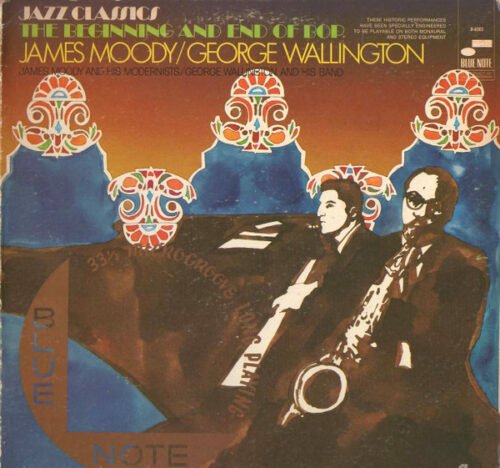 James Moody - The Beginning And End Of Bop