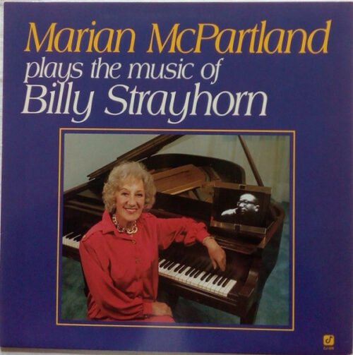 Marian McPartland - Plays The Music Of Billy Strayhorn