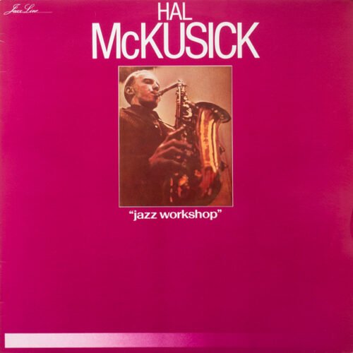 Hal McKusick - The Jazz Workshop