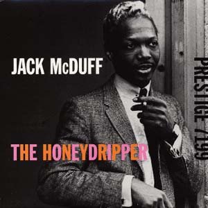 Brother Jack McDuff - The Honeydripper