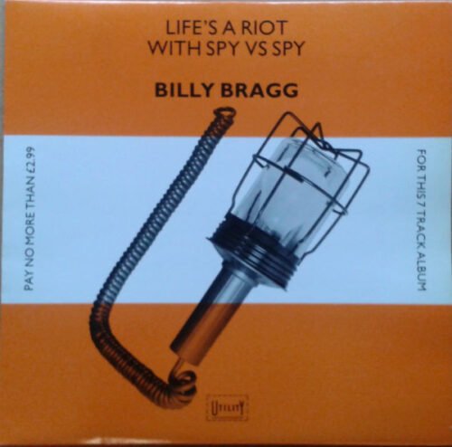 Billy Bragg - Life's A Riot With Spy Vs Spy