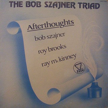 Bob Szajner Triad - Afterthoughts