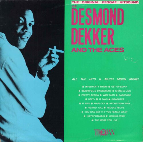 Desmond Dekker & The Aces - The Original Reggae Hitsound Of Desmond Dekker And The Aces