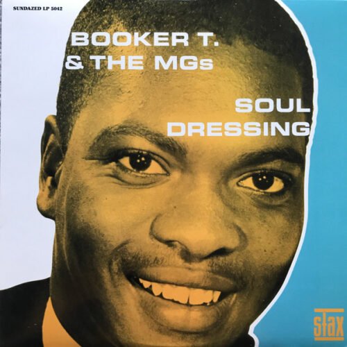 Booker T & The MG's - Soul Dressing