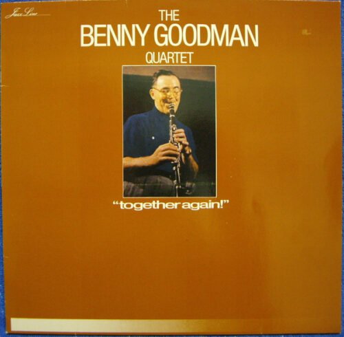 The Benny Goodman Quartet - Together Again!