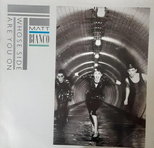 Matt Bianco - Whose Side Are You On