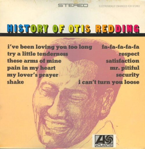 Otis Redding - History Of Otis Redding