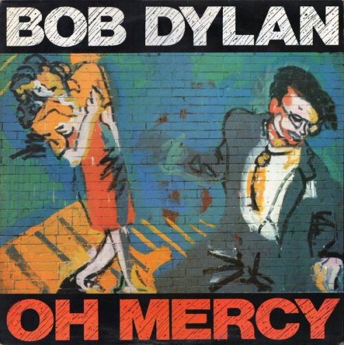 Bob Dylan - Oh Mercy
