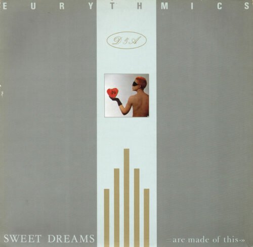 Eurythmics - Sweet Dreams (Are Made Of This)