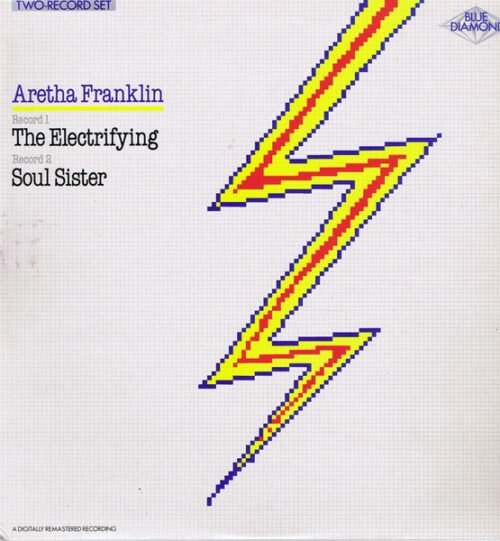 Aretha Franklin - The Electrifying Aretha Franklin / Soul Sister