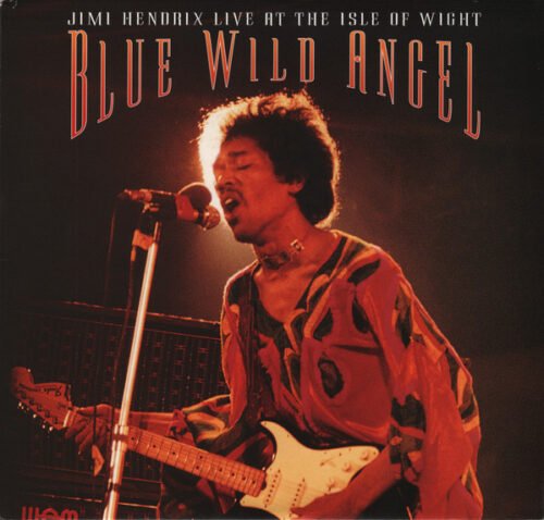 Jimi Hendrix - Blue Wild Angel: Jimi Hendrix Live At The Isle Of Wight
