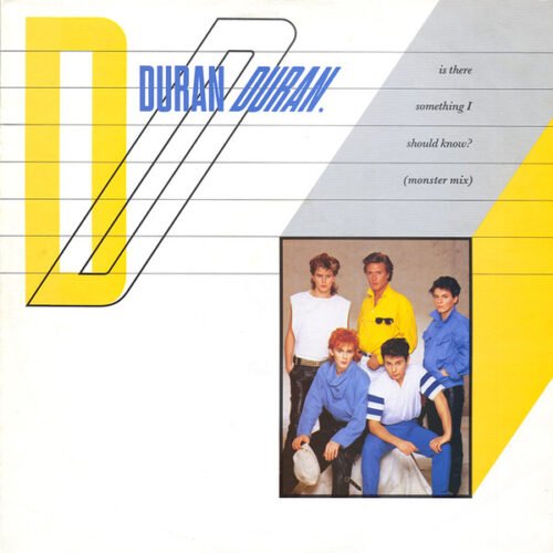 Duran Duran - Is There Something I Should Know? (Monster Mix)