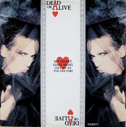 Dead Or Alive - My Heart Goes Bang (Get Me To The Doctor)