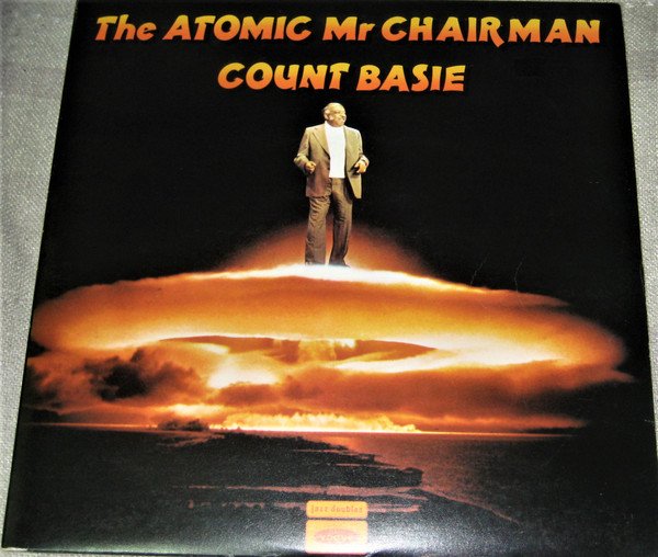 Count Basie - The Atomic Mr Chairman vinyl record