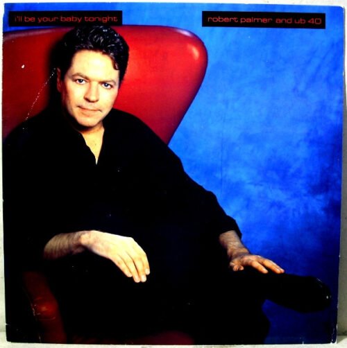 Robert Palmer - I'll Be Your Baby Tonight