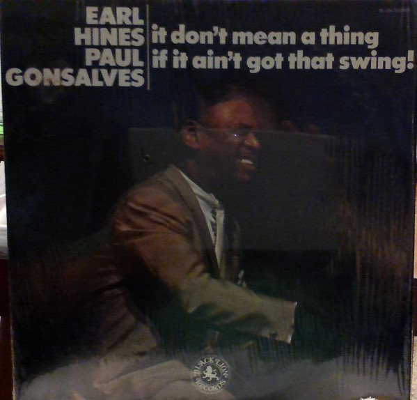 Earl Hines - It Don't Mean A Thing If It Ain't Got That Swing! vinyl record
