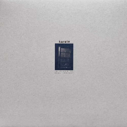 Karate - In Place Of Real Insight