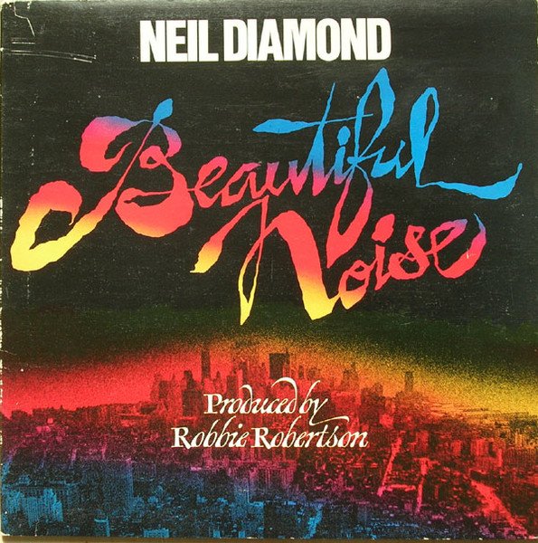 Neil Diamond - Beautiful Noise vinyl record