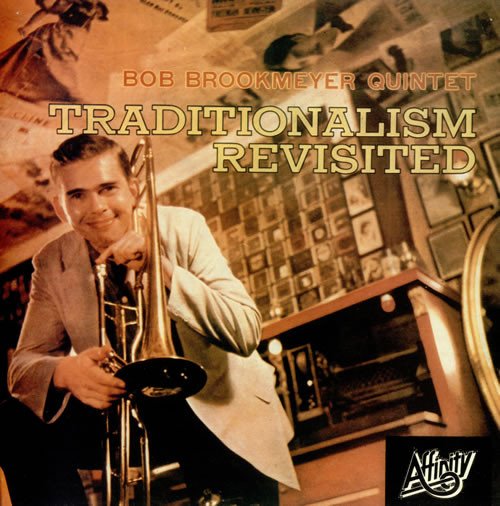 Bob Brookmeyer Quintet - Traditionalism Revisited