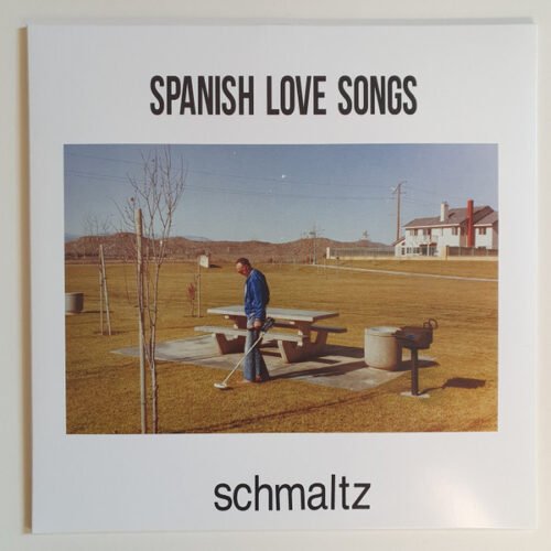 Spanish Love Songs - Schmaltz