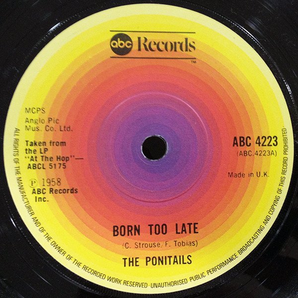 Poni-tails - Born Too  Late / Black Slacks vinyl record