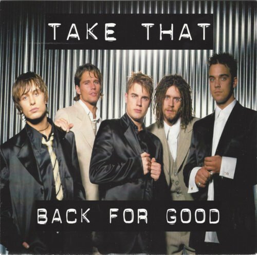Take That - Back For Good
