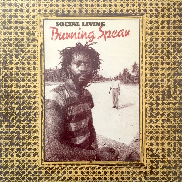 Burning Spear - Social Living / Living Dub vinyl record