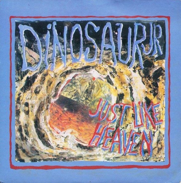 Dinosaur Jr. - Just Like Heaven vinyl record