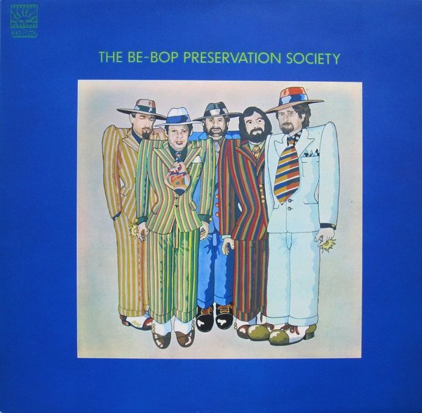 The Be-Bop Preservation Society - The Be-Bop Preservation Society vinyl record