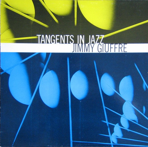 The Jimmy Giuffre 4 - Tangents In Jazz vinyl record