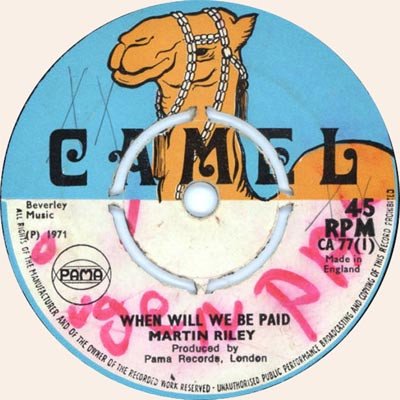 Martin Riley - When Will We Be Paid / He's Got The Whole World In His Hands