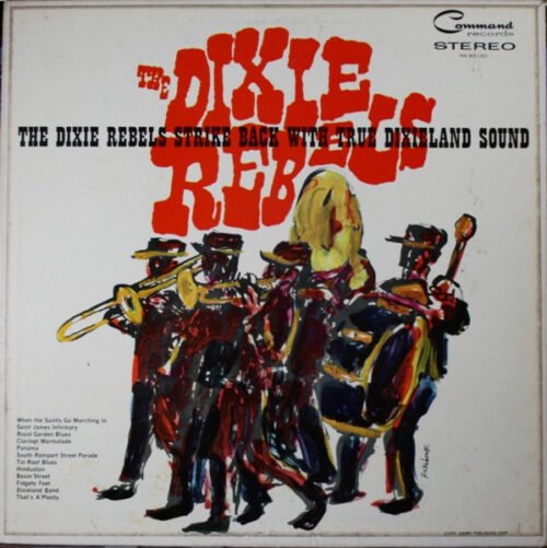 The Dixie Rebels - The Dixie Rebels