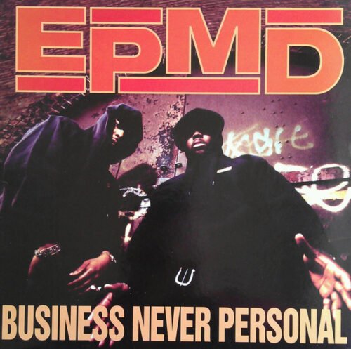 EPMD - Business Never Personal