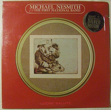 Michael Nesmith & The First National Band - Loose Salute