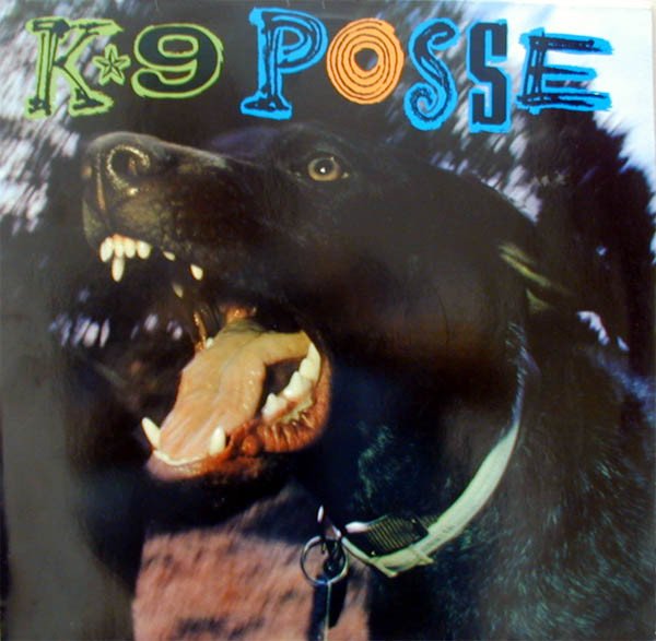 K-9 Posse - K9 Posse vinyl record